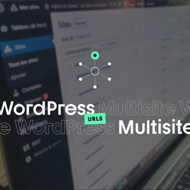 Multisite et gestion des URLs